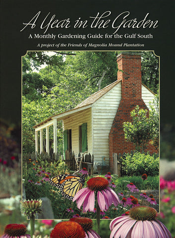 A Year in the Garden: A Monthly Gardening Guide for the Gulf South