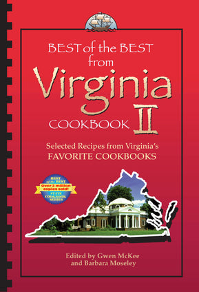 Best of the Best from Virginia Cookbook II: Selected Recipes from Virginia's Favorite Cookbooks