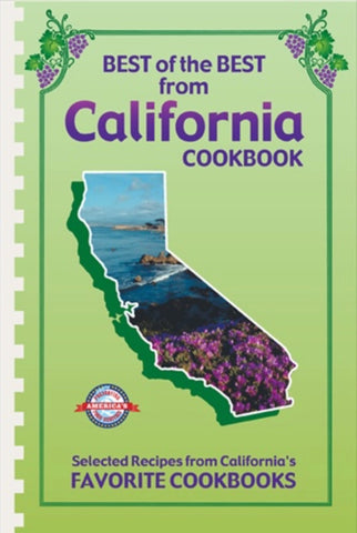 Best of the Best from California Cookbook: Selected Recipes from California's Favorite Cookbooks