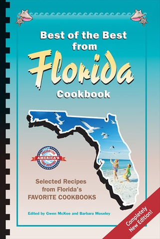 Best of the Best from Florida Cookbook: Selected Recipes from Florida's Favorite Cookbooks