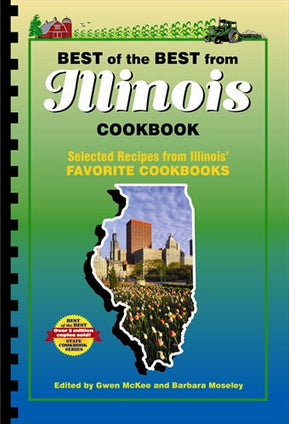 Best of the Best from Illinois Cookbook: Selected Recipes from Illinois' Favorite Cookbooks
