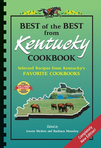 Best of the Best from Kentucky Cookbook: Selected Recipes from Kentucky's Favorite Cookbooks