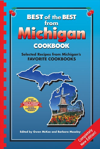 Best of the Best from Michigan Cookbook: Selected Recipes from Michigan's Favorite Cookbooks
