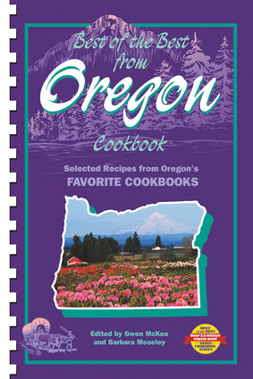 Best of the Best from Oregon Cookbook: Selected Recipes from Oregon's Favorite Cookbooks