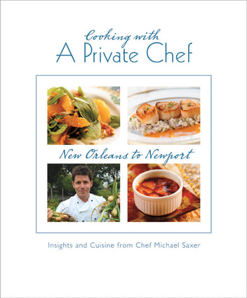 Cooking with a Private Chef: Insights and Cuisine from Chef Michael Saxer