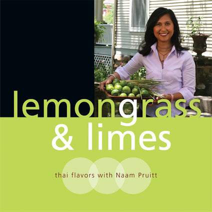 Lemongrass & Limes: Thai Flavors with Naam Pruitt