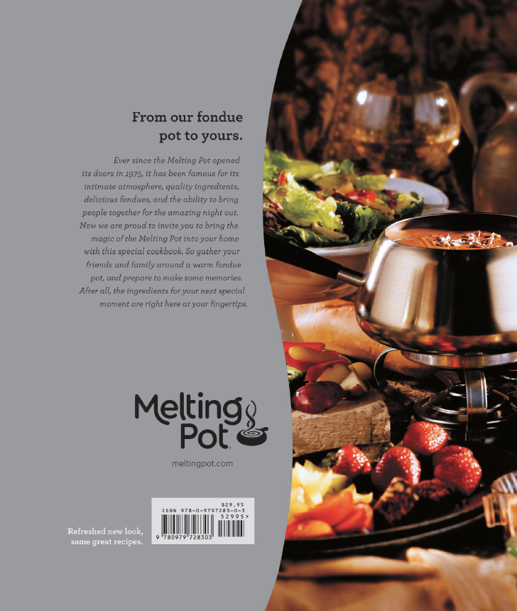 Dip into Something Different: A Collection of Recipes from Our Fondue Pot to Yours