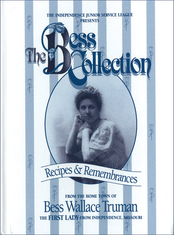 The Bess Collection: Recipes & Remembrances