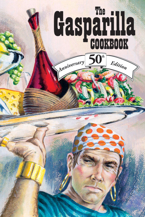 The Gasparilla Cookbook: 50th Anniversary Edition
