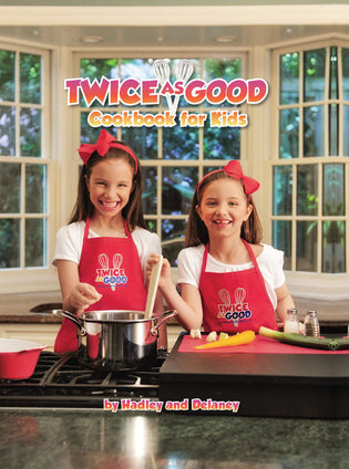 Twice As Good Cookbook for Kids
